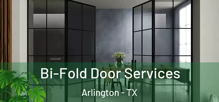  Bi-Fold Door Services Arlington - TX