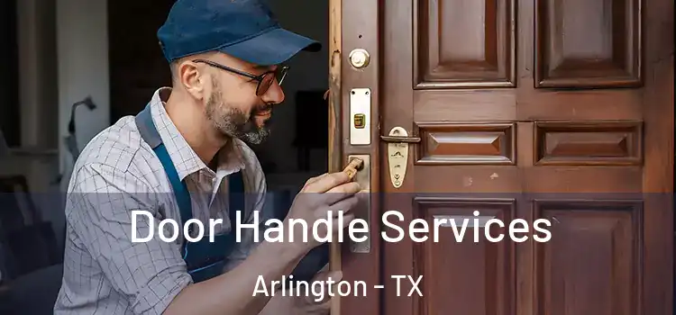  Door Handle Services Arlington - TX