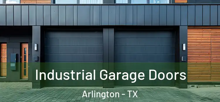  Industrial Garage Doors Arlington - TX
