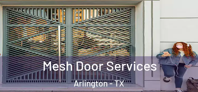  Mesh Door Services Arlington - TX