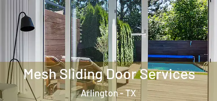  Mesh Sliding Door Services Arlington - TX
