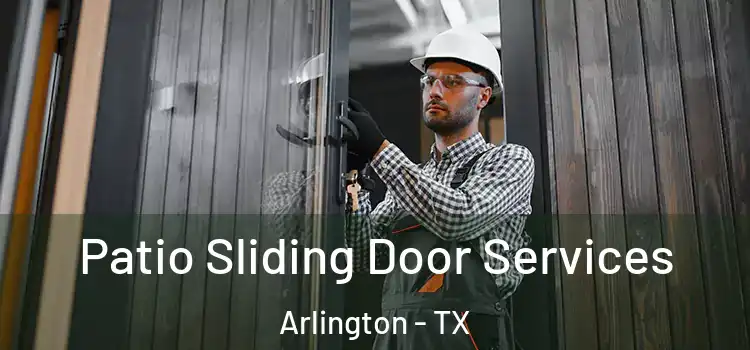  Patio Sliding Door Services Arlington - TX