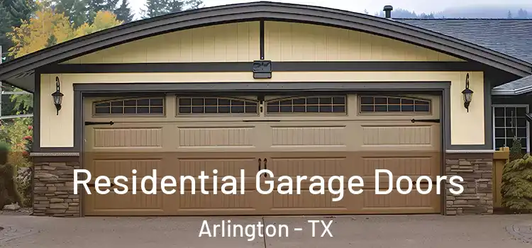  Residential Garage Doors Arlington - TX