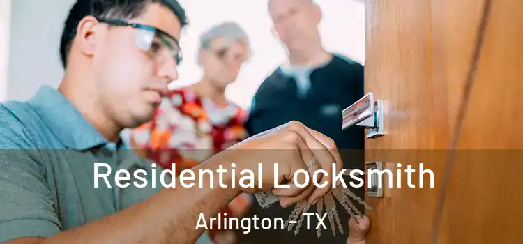  Residential Locksmith Arlington - TX