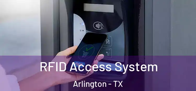  RFID Access System Arlington - TX