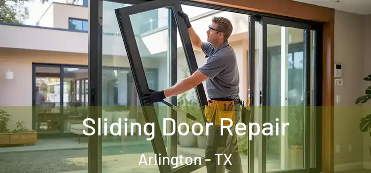  Sliding Door Repair Arlington - TX