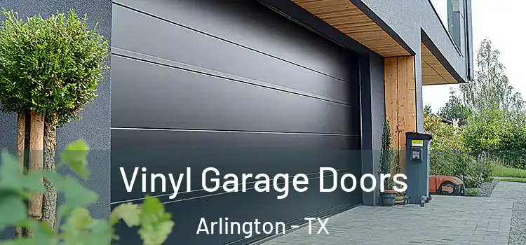  Vinyl Garage Doors Arlington - TX